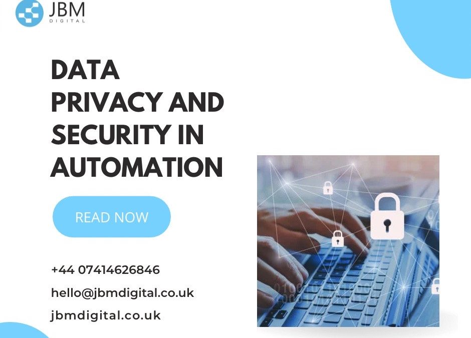 Safeguarding Data Privacy and Security in Automated Processes: Best Practices and Strategies