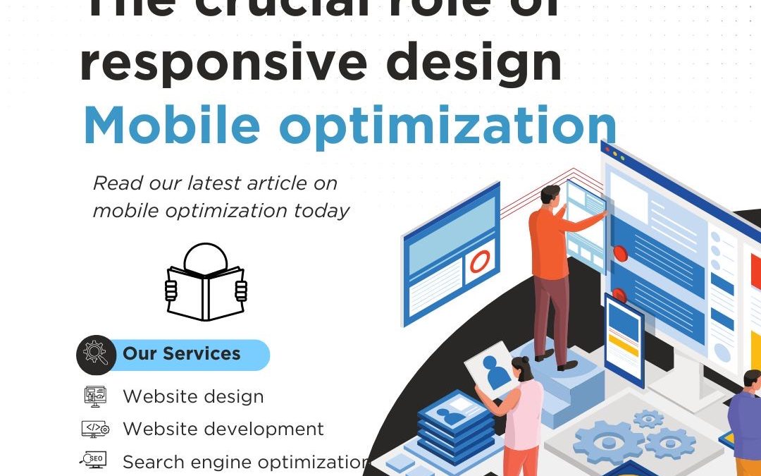 Maximizing Success: The Crucial Role of Responsive Design in Mobile Optimization